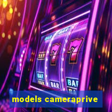 models cameraprive